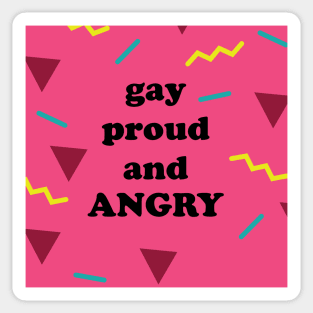 gay proud and ANGRY in the 80's Sticker